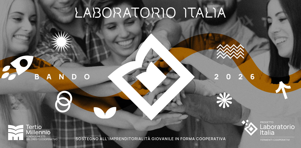 Featured image for “Laboratorio Italia: il nuovo bando per le imprese cooperative giovanili”